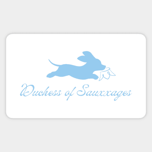 Duchess of Sauxxages Sticker